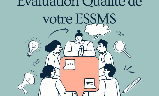 Évaluation HAS ESSMS obligatoire au Puy-de-Dôme, Issoire, CABINET Brousseaud